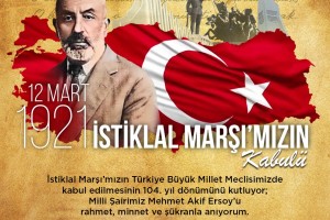 BELEDİYE BAŞKANIMIZ MÜRSEL YILDIZKAYA'NIN İSTİKLAL MARŞI'NIN KABULÜ’NÜN 104. YIL DÖNÜMÜ KUTLAMA MESAJI